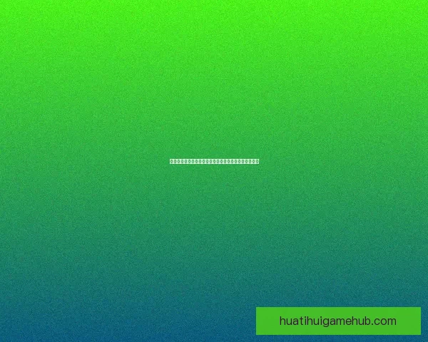 华体会官网入口最新登录方式全面指南助你轻松访问平台 华体会官网入口最新登录方式全面指南助你轻松访问平台